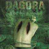Dagoba - What Hell Is About